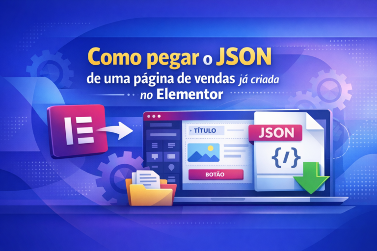 Como pegar o JSON de uma página de vendas no Elementor